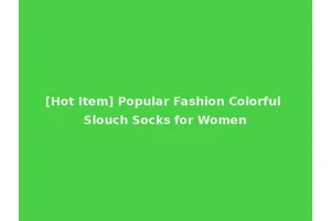 [Hot Item] Popular Fashion Colorful Slouch Socks for Women
