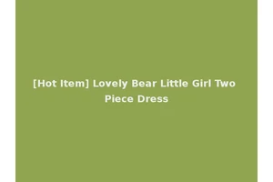 [Hot Item] Lovely Bear Little Girl Two Piece Dress
