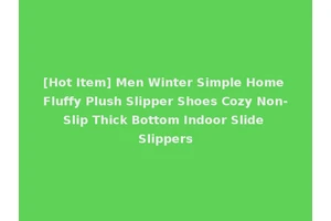 [Hot Item] Men Winter Simple Home Fluffy Plush Slipper Shoes Cozy Non-Slip Thick Bottom Indoor Slide Slippers
