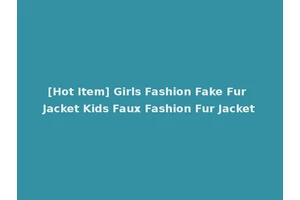 [Hot Item] Girls Fashion Fake Fur Jacket Kids Faux Fashion Fur Jacket