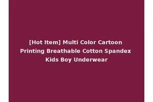 [Hot Item] Multi Color Cartoon Printing Breathable Cotton Spandex Kids Boy Underwear