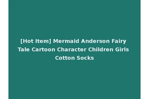 [Hot Item] Mermaid Anderson Fairy Tale Cartoon Character Children Girls Cotton Socks