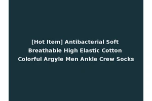 [Hot Item] Antibacterial Soft Breathable High Elastic Cotton Colorful Argyle Men Ankle Crew Socks