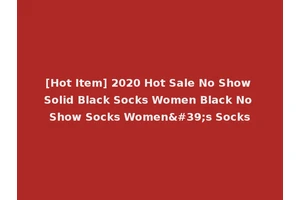 [Hot Item] 2020 Hot Sale No Show Solid Black Socks Women Black No Show Socks Women's Socks