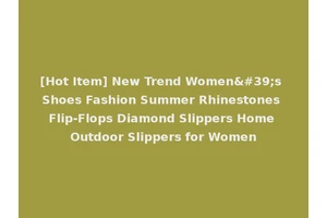 [Hot Item] New Trend Women's Shoes Fashion Summer Rhinestones Flip-Flops Diamond Slippers Home Outdoor Slippers for Women