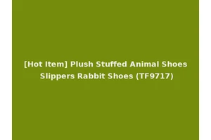 [Hot Item] Plush Stuffed Animal Shoes Slippers Rabbit Shoes (TF9717)