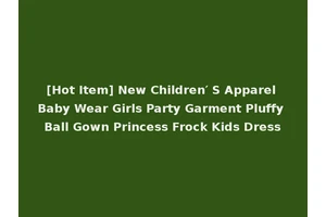 [Hot Item] New Children′ S Apparel Baby Wear Girls Party Garment Pluffy Ball Gown Princess Frock Kids Dress
