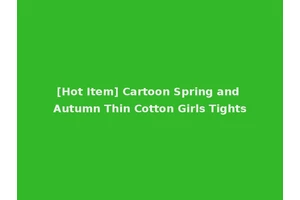 [Hot Item] Cartoon Spring and Autumn Thin Cotton Girls Tights