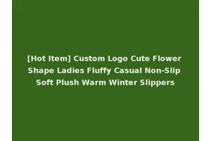 [Hot Item] Custom Logo Cute Flower Shape Ladies Fluffy Casual Non-Slip Soft Plush Warm Winter Slippers