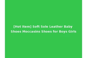 [Hot Item] Soft Sole Leather Baby Shoes Moccasins Shoes for Boys Girls