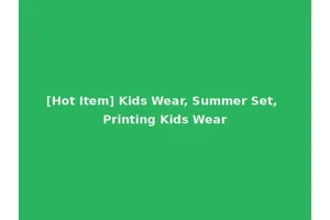 [Hot Item] Kids Wear, Summer Set, Printing Kids Wear