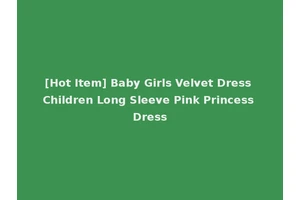 [Hot Item] Baby Girls Velvet Dress Children Long Sleeve Pink Princess Dress