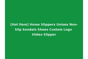 [Hot Item] Home Slippers Unisex Non-Slip Sandals Shoes Custom Logo Slides Slipper