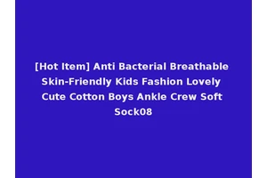 [Hot Item] Anti Bacterial Breathable Skin-Friendly Kids Fashion Lovely Cute Cotton Boys Ankle Crew Soft Sock08
