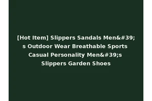 [Hot Item] Slippers Sandals Men's Outdoor Wear Breathable Sports Casual Personality Men's Slippers Garden Shoes