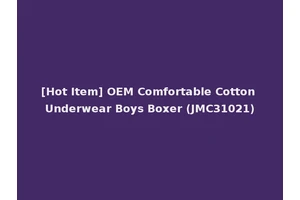 [Hot Item] OEM Comfortable Cotton Underwear Boys Boxer (JMC31021)