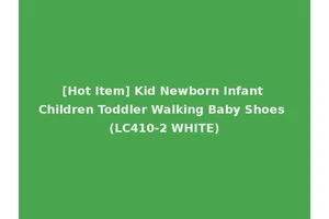 [Hot Item] Kid Newborn Infant Children Toddler Walking Baby Shoes (LC410-2 WHITE)