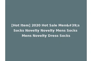 [Hot Item] 2020 Hot Sale Men's Socks Novelty Novelty Mens Socks Mens Novelty Dress Socks