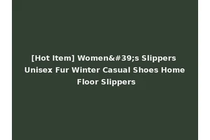[Hot Item] Women's Slippers Unisex Fur Winter Casual Shoes Home Floor Slippers