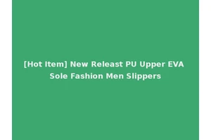[Hot Item] New Releast PU Upper EVA Sole Fashion Men Slippers