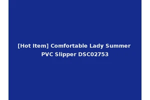 [Hot Item] Comfortable Lady Summer PVC Slipper DSC02753