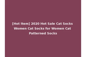 [Hot Item] 2020 Hot Sale Cat Socks Women Cat Socks for Women Cat Patterned Socks