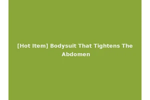 [Hot Item] Bodysuit That Tightens The Abdomen
