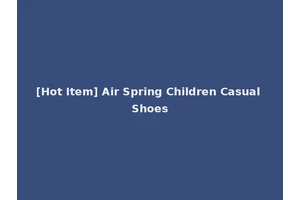 [Hot Item] Air Spring Children Casual Shoes