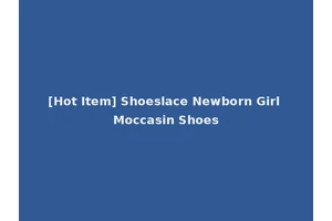 [Hot Item] Shoeslace Newborn Girl Moccasin Shoes