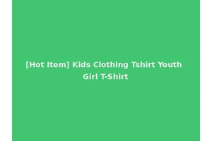 [Hot Item] Kids Clothing Tshirt Youth Girl T-Shirt