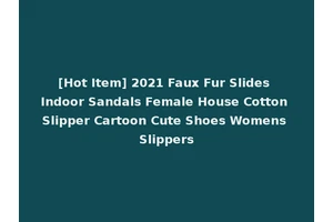 [Hot Item] 2021 Faux Fur Slides Indoor Sandals Female House Cotton Slipper Cartoon Cute Shoes Womens Slippers