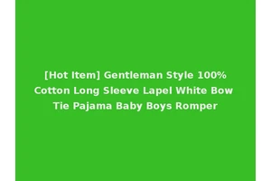 [Hot Item] Gentleman Style 100%Cotton Long Sleeve Lapel White Bow Tie Pajama Baby Boys Romper