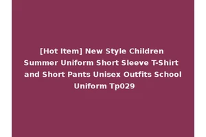 [Hot Item] New Style Children Summer Uniform Short Sleeve T-Shirt and Short Pants Unisex Outfits School Uniform Tp029