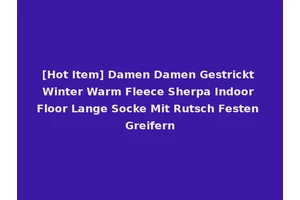 [Hot Item] Damen Damen Gestrickt Winter Warm Fleece Sherpa Indoor Floor Lange Socke Mit Rutsch Festen Greifern