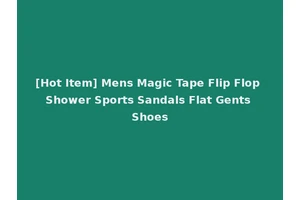 [Hot Item] Mens Magic Tape Flip Flop Shower Sports Sandals Flat Gents Shoes