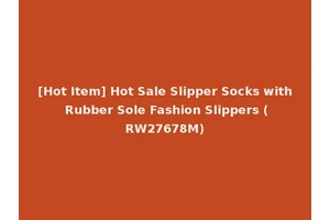 [Hot Item] Hot Sale Slipper Socks with Rubber Sole Fashion Slippers (RW27678M)