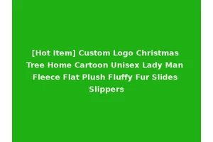 [Hot Item] Custom Logo Christmas Tree Home Cartoon Unisex Lady Man Fleece Flat Plush Fluffy Fur Slides Slippers