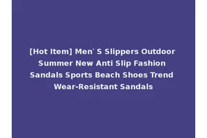 [Hot Item] Men′ S Slippers Outdoor Summer New Anti Slip Fashion Sandals Sports Beach Shoes Trend Wear-Resistant Sandals