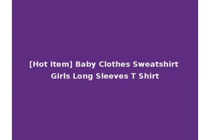 [Hot Item] Baby Clothes Sweatshirt Girls Long Sleeves T Shirt