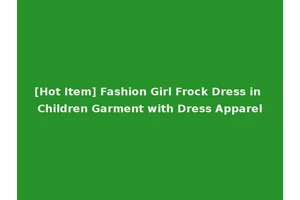 [Hot Item] Fashion Girl Frock Dress in Children Garment with Dress Apparel