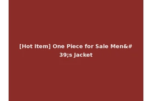 [Hot Item] One Piece for Sale Men's Jacket