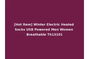 [Hot Item] Winter Electric Heated Socks USB Powered Men Women Breathable Th13101