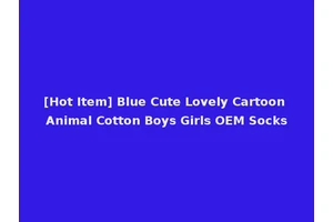 [Hot Item] Blue Cute Lovely Cartoon Animal Cotton Boys Girls OEM Socks