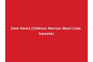 [Hot Item] Children Merino Wool Cute Sweater