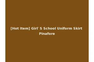 [Hot Item] Girl′ S School Uniform Skirt Pinafore