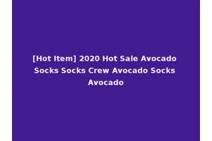 [Hot Item] 2020 Hot Sale Avocado Socks Socks Crew Avocado Socks Avocado