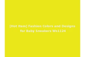 [Hot Item] Fashion Colors and Designs for Baby Sneakers Ws1124