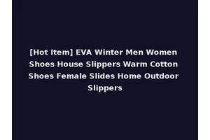 [Hot Item] EVA Winter Men Women Shoes House Slippers Warm Cotton Shoes Female Slides Home Outdoor Slippers