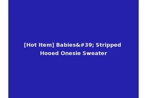 [Hot Item] Babies' Stripped Hooed Onesie Sweater