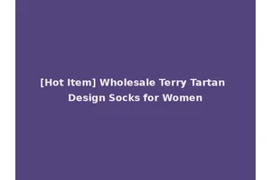 [Hot Item] Wholesale Terry Tartan Design Socks for Women